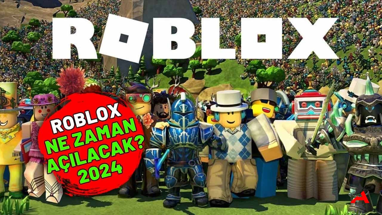 Roblox Ne Zaman Geri Açılacak? 2024