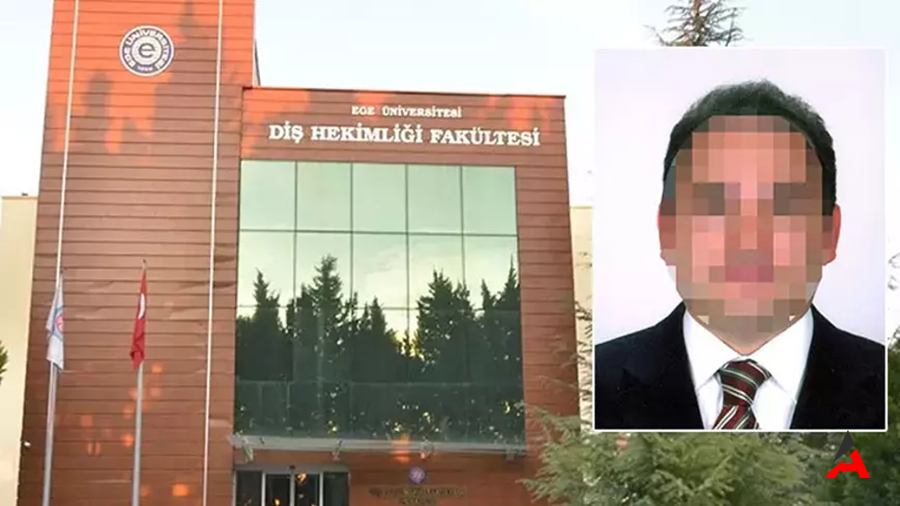 Ege Üniversitesi'nde Taciz Skandalı: Profesör 10 Yıl Hapis Cezasına Çarptırıldı!