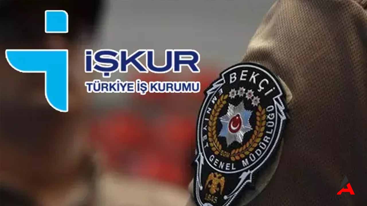İŞKUR'dan Fırsat: 18-45 Yaş Arası için Çarşı ve Mahalle Bekçisi Alımı Başladı!